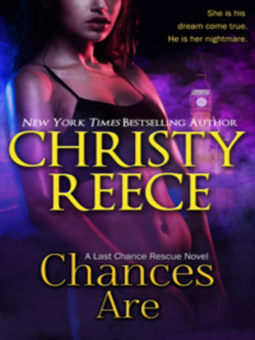 Title details for Chances Are by Christy Reece - Available